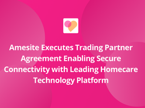 Amesite Executes Trading Partner Agreement Enabling Secure Connectivity with Leading Homecare Technology Platform